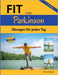 Fit trotz Parkinson: Übungsbuch by Silke Van Beuningen