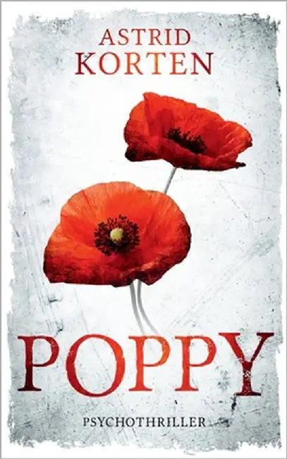 Poppy: Sonderedition by Korten, Astrid