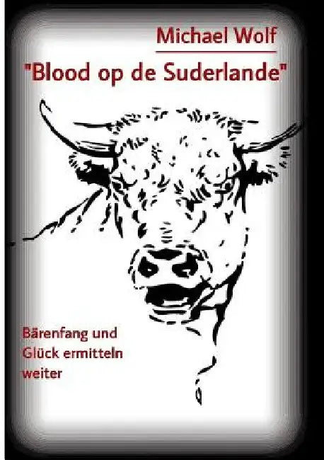 "Blood op de Suderlande" by Michael Wolf