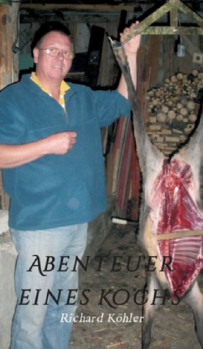 Abenteuer eines Kochs by Richard Köhler