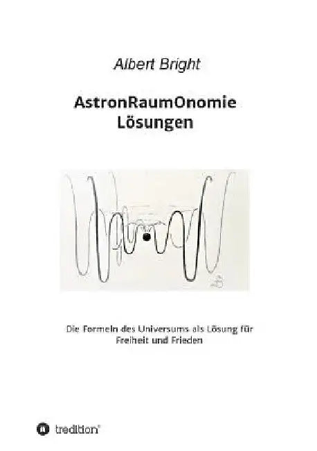 AstronRaumOnomie by Albert Bright
