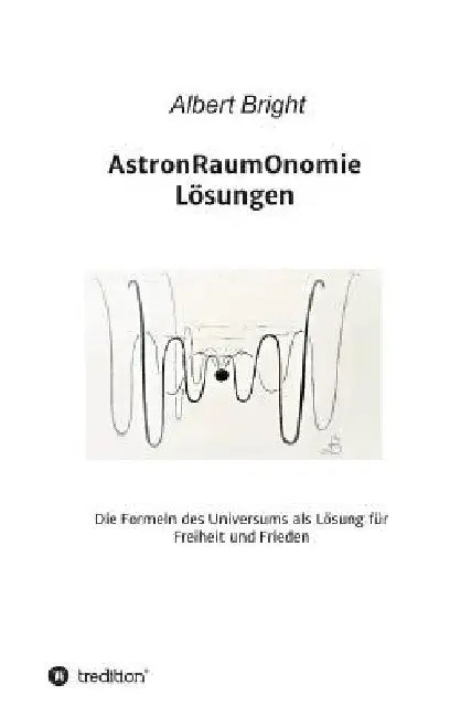 AstronRaumOnomie by Albert Bright