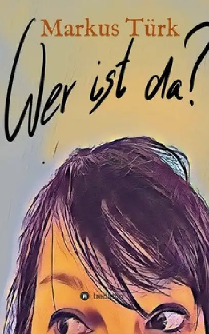 Wer ist da? by Markus Türk