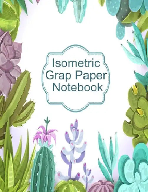 Isometric Graph Paper Notebook: Graphic Paper Composition Notepad (.28" per side) To Draw Puzzles, Complex or Labyrinthine 3D Images With Boxes - Geom by Artsy Isometry