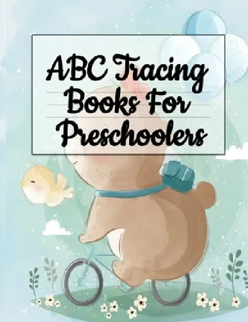 ABC Tracing Books For Preschoolers: Alphabet Writing Practice & A to Z Letter Tracing by Dotty Page