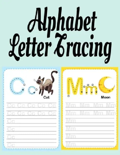 Alphabet Letter Tracing: ABC Handwriting & Coloring Book With Inspirational & Positive A to Z Words For Learning The Alphabet With Kindness, Mindfulne by Dotty Page