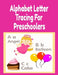 Alphabet Letter Tracing For Preschoolers: Positive Nouns & Adjectives From A-Z Tracing And Coloring Book For Kind & Mindful Children by Dotty Page