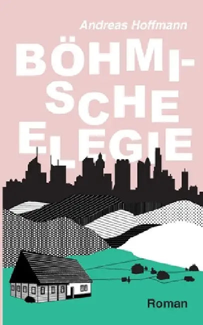 Böhmische Elegie by Andreas Hoffmann