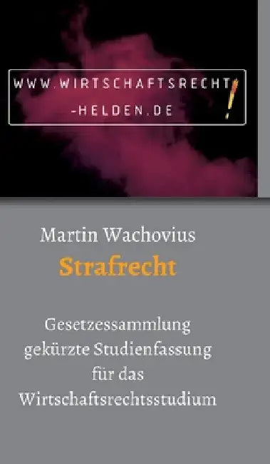 Strafrecht by Prof Martin Wachovius