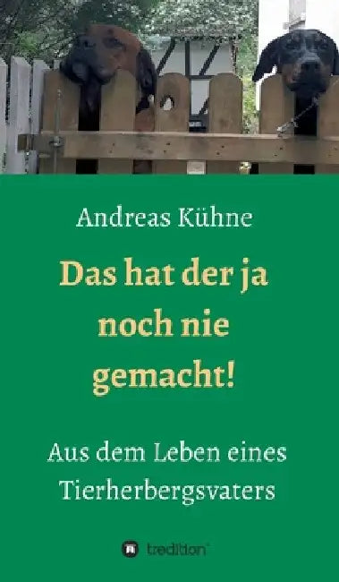 Das hat der ja noch nie gemacht! by Andreas Kühne