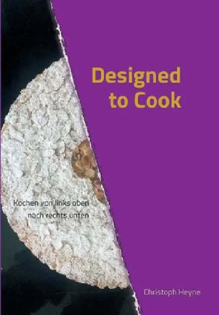 Designed to Cook by Christoph Heyne