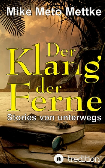 Der Klang der Ferne by Mike Meto Mettke