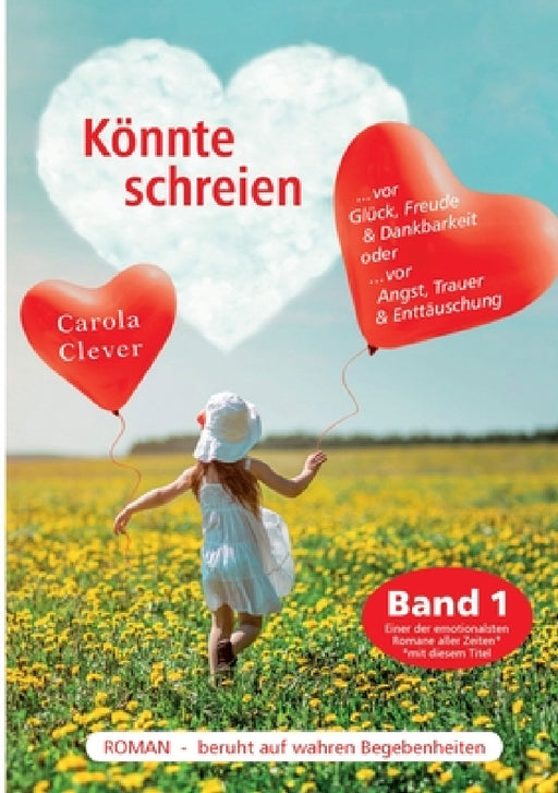 Könnte schreien: Band 1 by Carola Clever