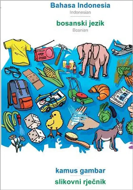 Bahasa Indonesia - bosanski jezik, kamus gambar: BABADADA Indonesian - Bosnian, visual dictionary by Babadada Gmbh