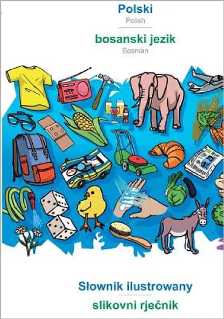 Polski - bosanski jezik, Slownik ilustrowany: BABADADA Polish - Bosnian, visual dictionary by Babadada Gmbh