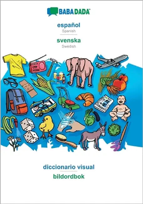 español - svenska, diccionario visual: BABADADA Spanish - Swedish, visual dictionary by Babadada Gmbh