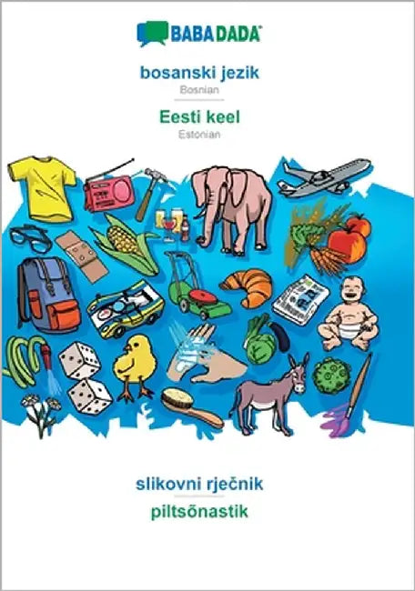bosanski jezik - Eesti keel, slikovni rječnik: BABADADA Bosnian - Estonian, visual dictionary by Babadada Gmbh