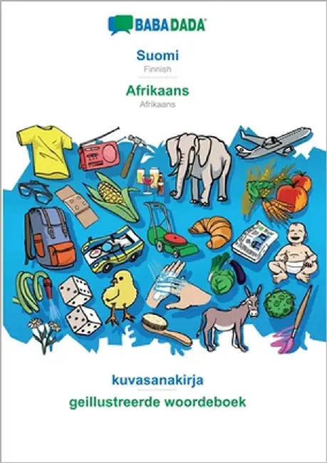 Suomi - Afrikaans, kuvasanakirja: BABADADA Finnish - Afrikaans, visual dictionary by Babadada Gmbh