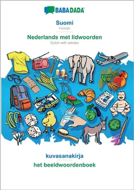 Suomi - Nederlands met lidwoorden, kuvasanakirja: BABADADA Finnish - Dutch with articles, visual dictionary by Babadada Gmbh