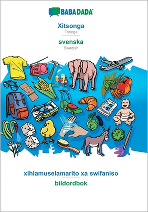 Xitsonga - svenska, xihlamuselamarito xa swifaniso: BABADADA Tsonga - Swedish, visual dictionary by Babadada Gmbh