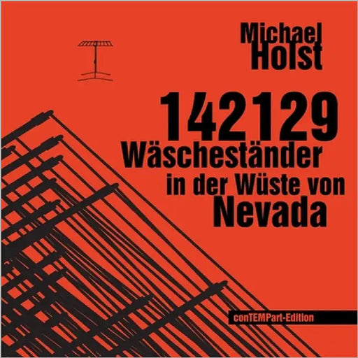 142129 Wäscheständer in der Wüste von Nevada: Projekt einer Installation für Christo und Jeanne-Claude by Holst, Michael