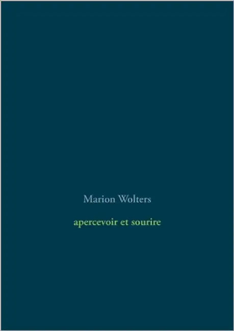 apercevoir et sourire by Wolters, Marion