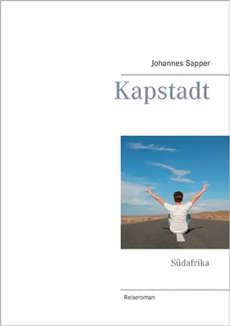 Kapstadt: Südafrika by Sapper, Johannes