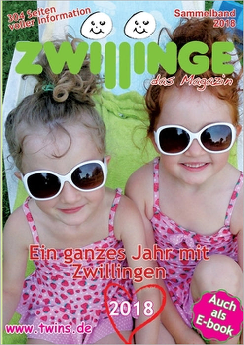 Zwillinge - das Magazin: Ein ganzes Jahr mit Zwillingen 2018 by Marion Von Gratkowski
