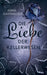 Die Liebe der Kellerwesen by Anna Gasthauser