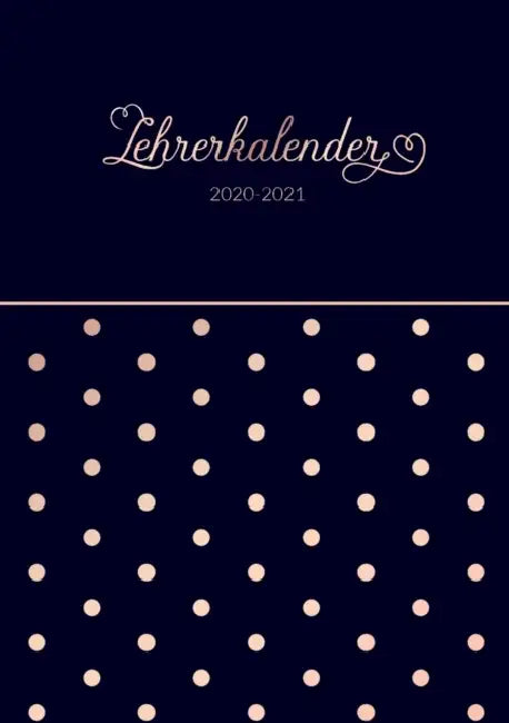 Lehrerkalender 2020 - 2021 Kalender, Planer, Timer und Organizer - Ein Planer ideal als Lehrer Geschenk - Schulplaner für die Unterrichtsvorbereitung by Meier Laura
