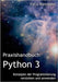Praxishandbuch Python 3: Konzepte der Programmierung verstehen und anwenden by Bittmann, Felix