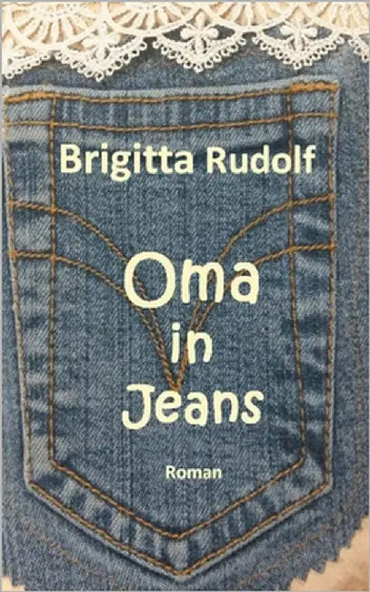 Oma in Jeans by Rudolf, Brigitta