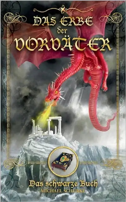Das Erbe der Vorväter: Das schwarze Buch by Schurke, Michael