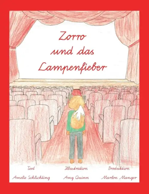 Zorro und das Lampenfieber: Ausgabe in Schulausgangsschrift (SAS), 2. korrigierte Auflage by Amelie Schlichting, Amy Quinn, Marlon Manger