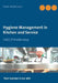 Hygiene Management in Kitchen and Service: HACCP made easy by Frank Höchsmann