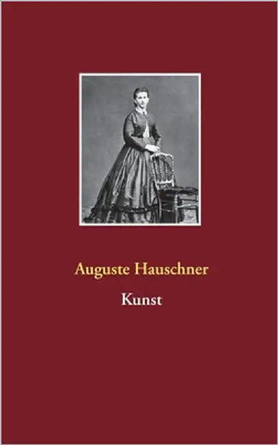 Kunst by Hauschner, Auguste