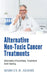 Alternative Non-Toxic Cancer Treatments: Alternative Prevention, Treatment And Healing by Marcus D. Adams