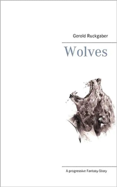 Wolves by Ruckgaber, Gerold