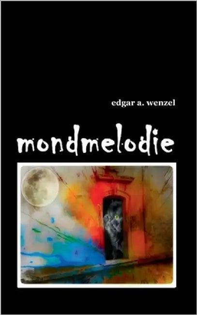 mondmelodie by Wenzel, Edgar a.