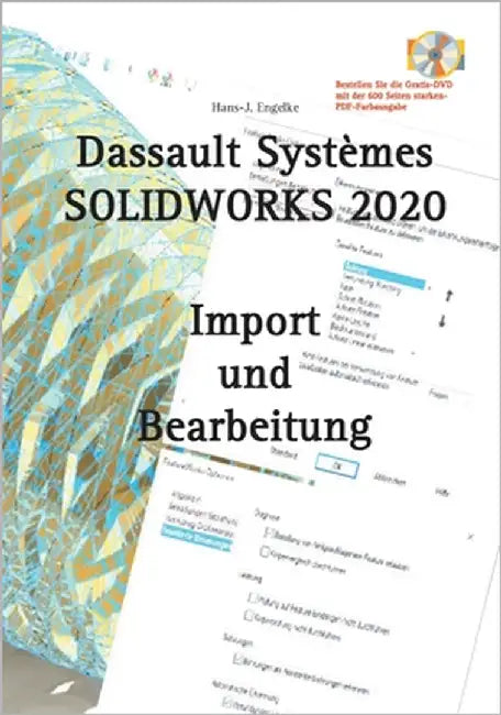 SOLIDWORKS 2020 Import und Bearbeitung by Engelke, Hans-J