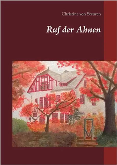 Ruf der Ahnen by Von Steuren, Christine