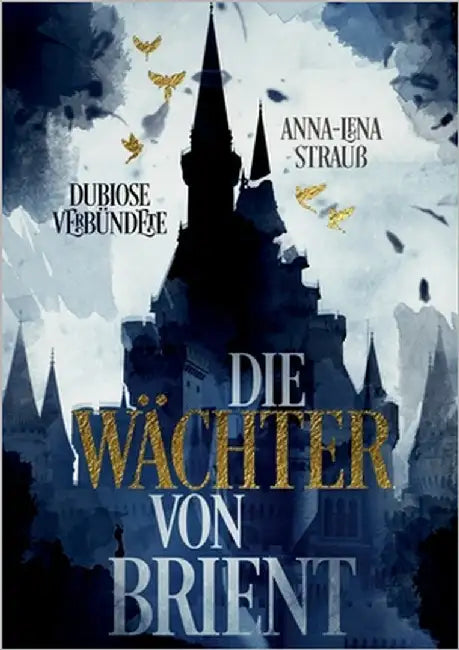 Dubiose Verbündete by Strauß, Anna-Lena