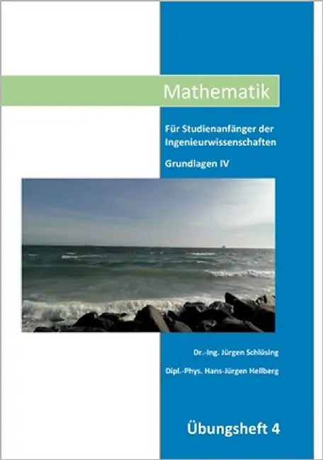 Mathematik Übungsheft IV by Dr -Ing Schlüsing, Jürgen