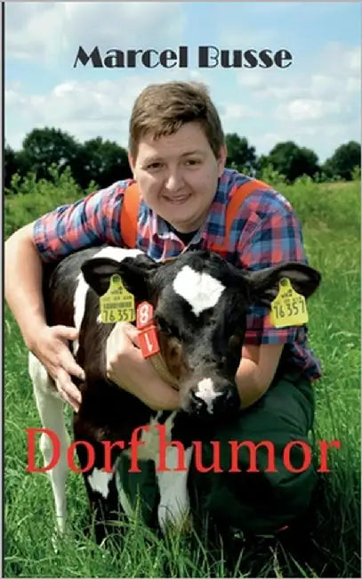 Dorfhumor by Busse, Marcel