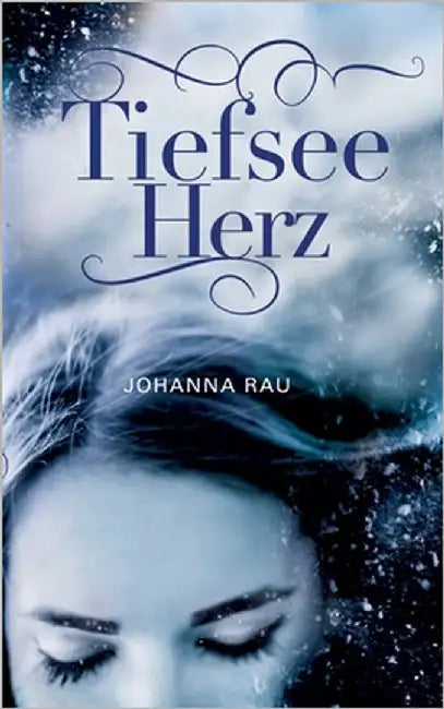 Tiefseeherz by Rau, Johanna
