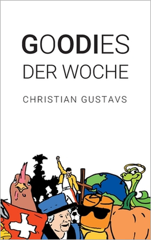 Goodies der Woche by Christian Gustavs, Godi Amriswil