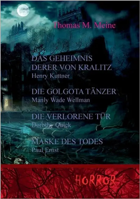 Das Geheimnis derer von Kralitz und andere Horrorgeschichten by Kuttner, Henry
