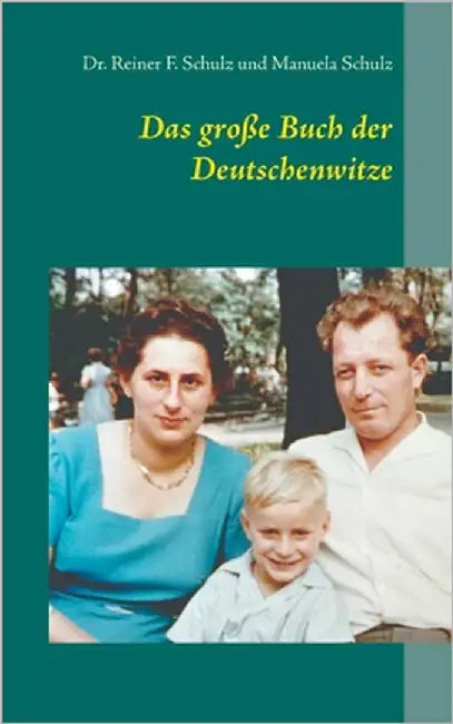 Das große Buch der Deutschenwitze by Schulz, Reiner F.