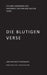 Die blutigen Verse by Antanasia Argentum