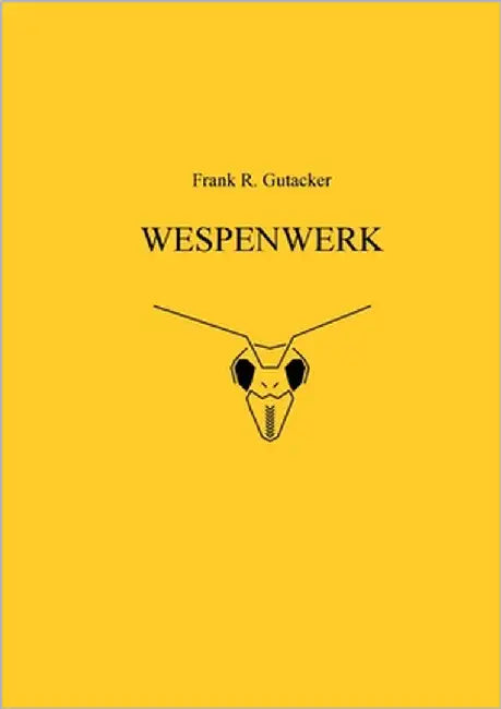 Wespenwerk by Gutacker, Frank-Ringo